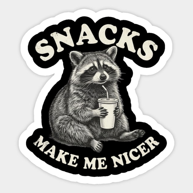 Snacks Make Me Nicer Raccoon Humor Funny Sticker by ArtistTee ⭐⭐⭐⭐⭐